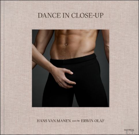 Nina Siegal en Michael James Gardner. Hans van Manen / Erwin Olaf - Dance in Close-Up. Erwin Olaf / Hans van Manen.