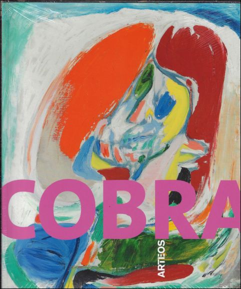 Victor Vanoosten ; Christophe Bourseiller.; Baptiste Brun, eo - COBRA : UNE EXPLOSION ARTISTIQUE ET POTIQUE AU COEUR DU XXE SICLE