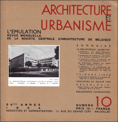  - EMULATION Architecture et urbanisme revue mensuelle de la Socit Centrale d'Architecture de Belgique. 54 Anne 1934 Numro 10