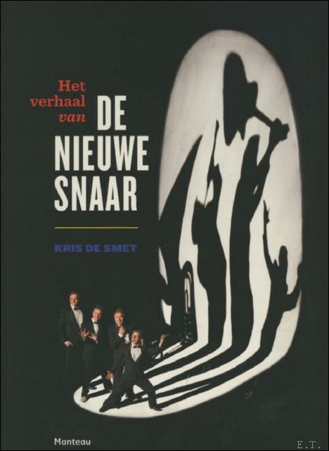 De Smet, Kris - verhaal van De Nieuwe Snaar / GESIGNEERD