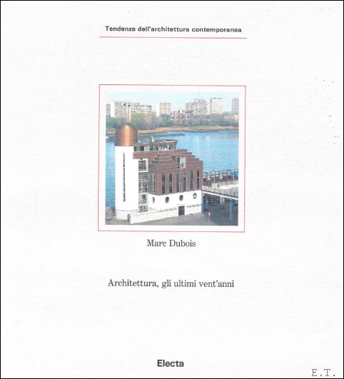 Marc Dubois - Belgio : Architettura, gli ultimi vent'anni