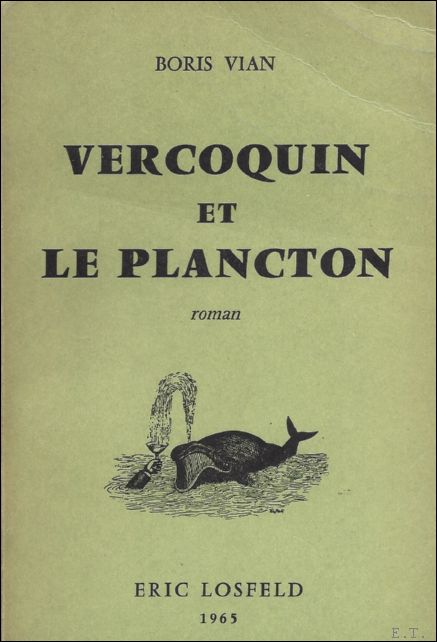 VIAN, BORIS. - VERCOQUIN ET LE PLANCTON.