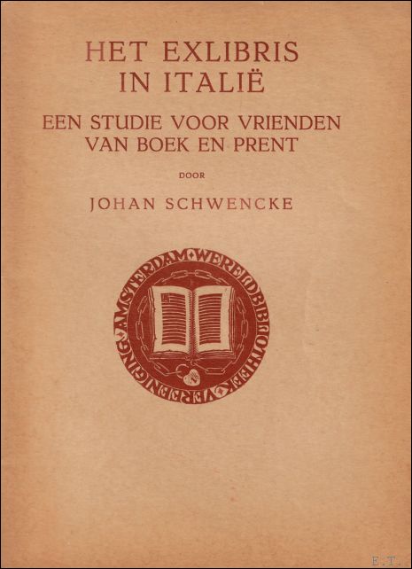 Schwenke, Johan - Exlibris in Itali : Een studie voor vrienden van boek en prent