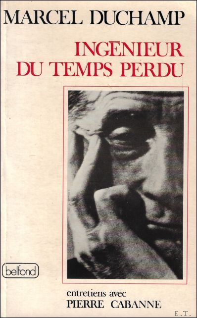 Duchamp Marcel ; Pierre Cabanne - Ingenieur Du Temps Perdu