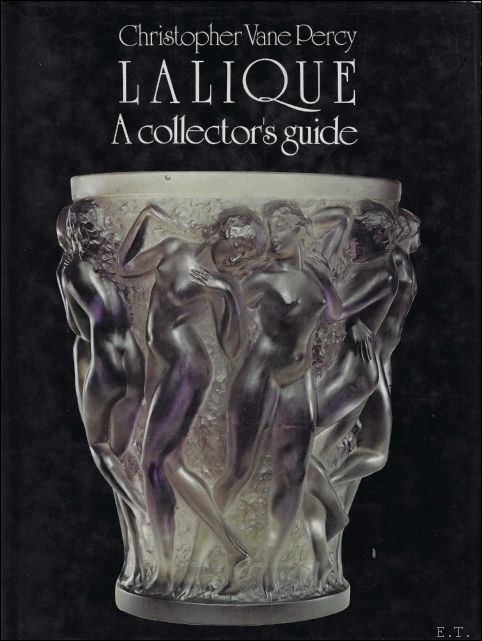 Christopher Vane Percy - Lalique : A Collector's Guide