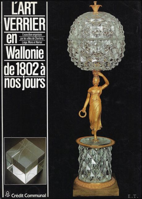 Norbert Bastin - art verrier en Wallonie de 1802  nos jours