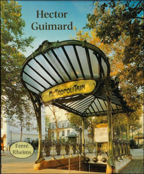 Maurice Rheims ; Georges Vigne ; foto's : Felipe Ferr - Hector Guimard