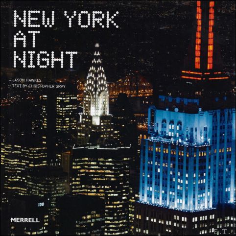 Jason Hawkes , Christopher Gray - New York at Night : City of Lights ENG