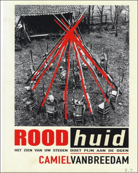 Camiel van Breedam ; de Boeck, Klaartje ; T'Sjoen, Yves - ROODhuid : het zien van uw steden doet pijn aan de ogen