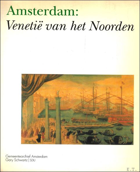 Roever, Margriet de - Amsterdam: Veneti van het Noorden