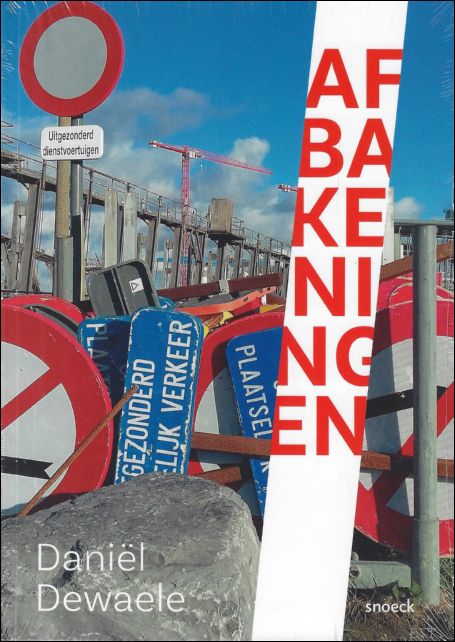 Ronald Van de Sompel, Danil Dewaele - AFBAKENINGEN / (Be)Grenzen : Danil Dewaele