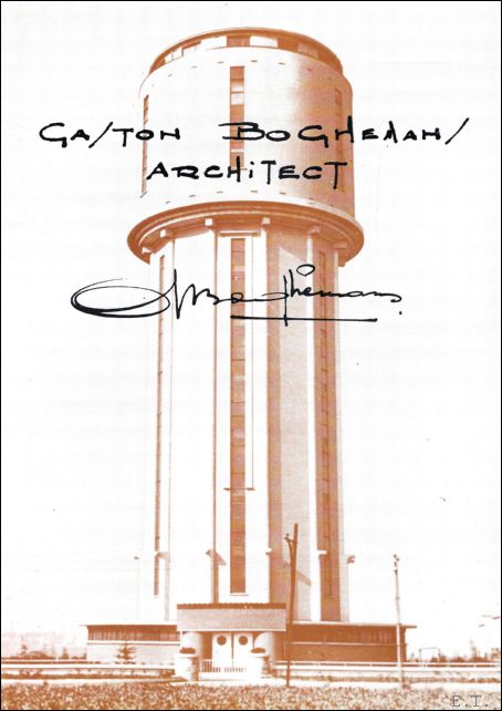 Georges Delahoutre - Gaston Boghemans architect : 1891 - 1984