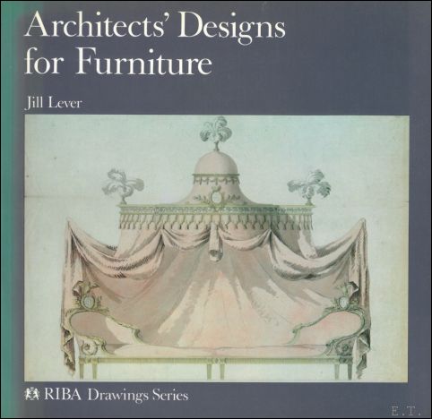 Jill Rosemary Lever - Architects' Designs for Furniture
