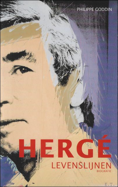 Philippe Goddin - Herg : levenslijnen biografie