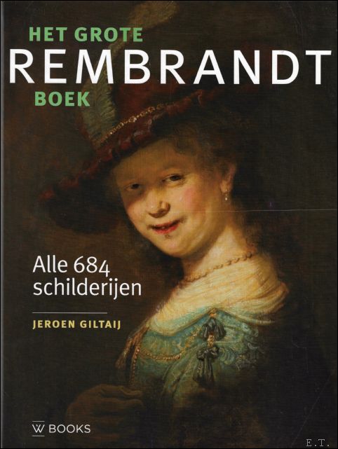 Jeroen Giltaij ; Marjo Starink - Grote Rembrandt Boek (2e druk)