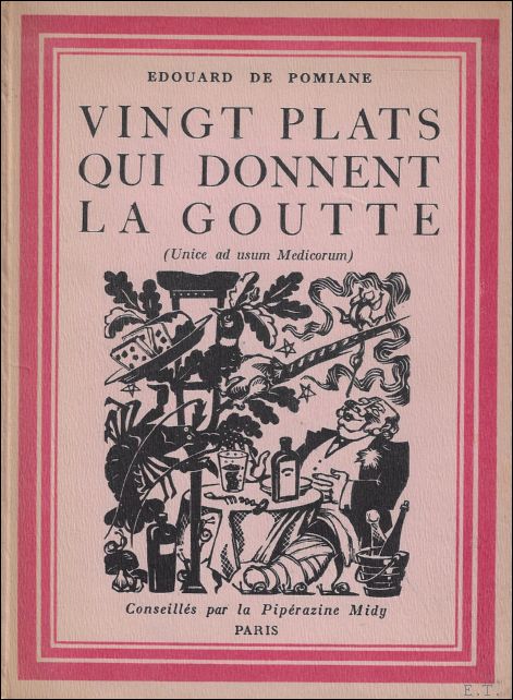 POMIANE Edouard (de) ? - Vingt plats qui donnent la goutte ?