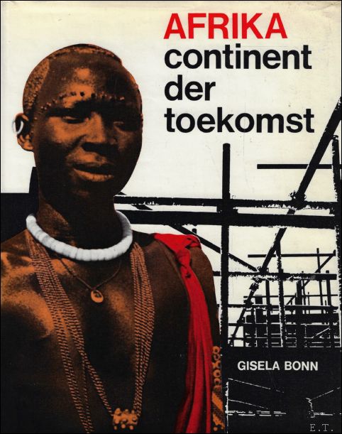 Bonn, Gisela - Afrika, continent der toekomst