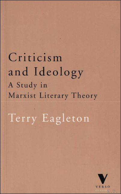 Terry Eagleton - Criticism and Ideology : A Study in Marxist Literary Theory