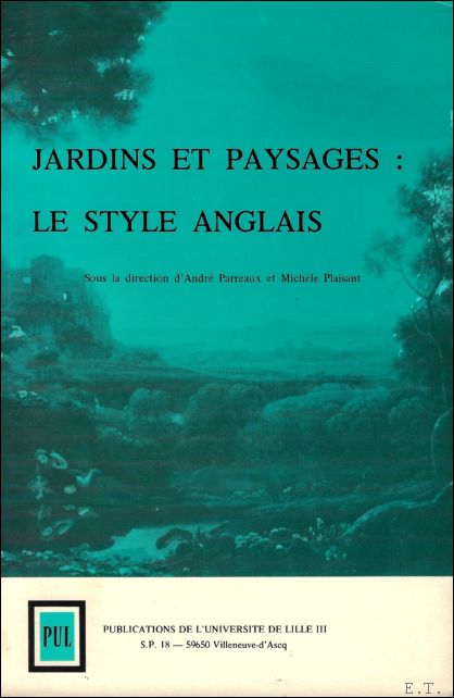 Jacques Carr, Andr Parreaux , Michle Plaisant - Jardins et paysages: le style anglais, Volumes 1-2