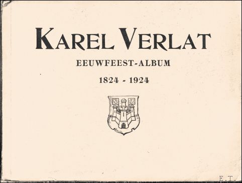 Buschmann, Paul - Karel Verlat eeuwfeest-album, 1824-1924