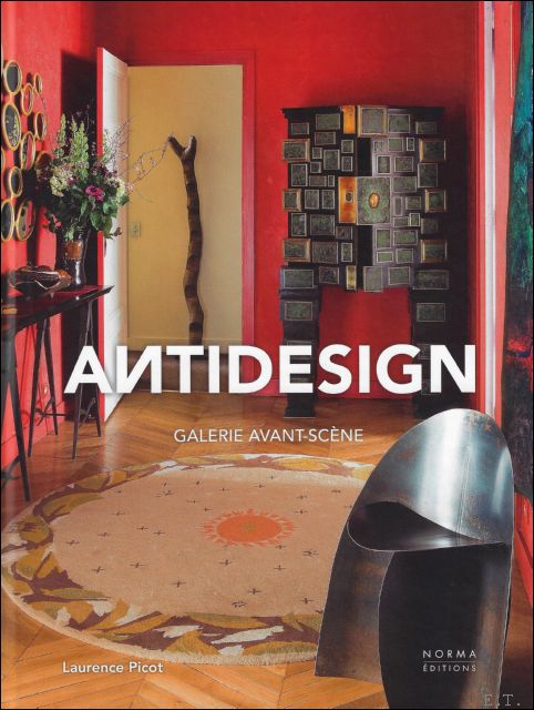 Matthieu Flory ; Elisa Nouaille ; translation : Eileen Powis - ANTIDESIGN : Galerie Avant-scne
