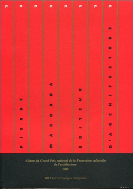  - Pierre Mardaga, diteur d'architecture: album du Grand Prix national de la promotion culturelle de l'architecture 1989 Instelling/Organisatie