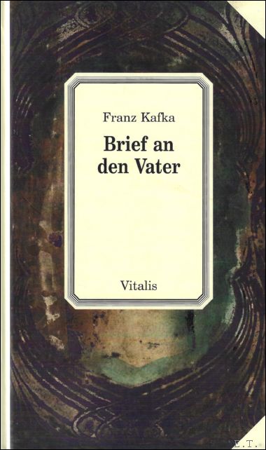 Franz Kafka ; Thomas Anz - Brief an den Vater : Issue 12 of Bibliotheca Bohemica,