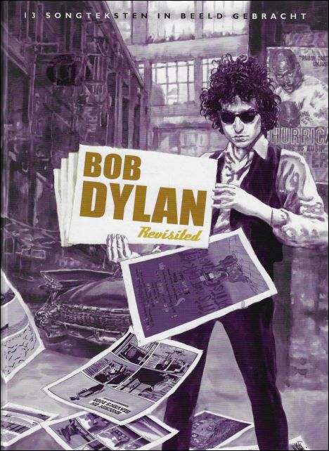Erik Bindervoet ; Robbert - Jan Henkes - Bob-Dylan revisited - 13 songteksten in beeld gebracht