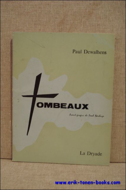 DEWALHENS, PAUL. - TOMBEAUX. ( envoi, signe)