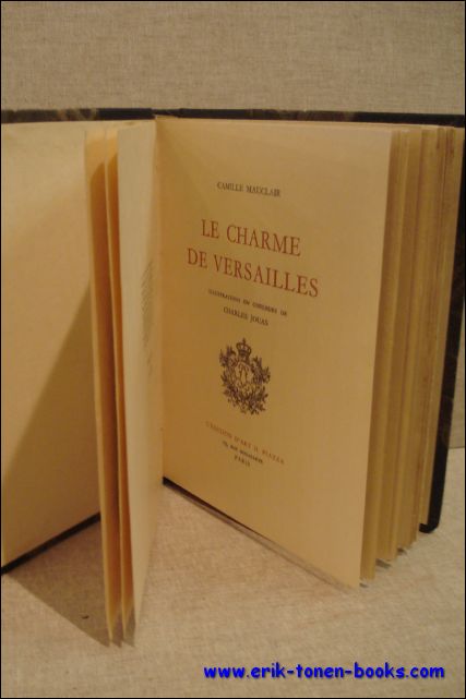 MAUCLAIR, CAMILLE. - LA CHARME DE VERSAILLES. ( numerote).