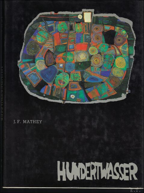 MATHEY, J.F. - HUNDERTWASSER.