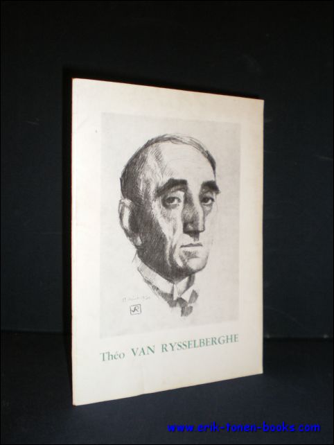 EECKHOUT, Paul; - RETROSPECTIVE THEO VAN RYSSELBERGHE