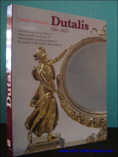 W. Nys ; F. Geudens ; vertaling : Elisabeth Clusel - JOSEPH GERMAIN DUTALIS 1780 - 1852,
