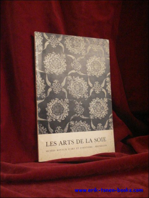 N/A. - LES ARTS DE LA SOIE.