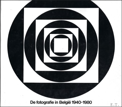 N/A; - DE FOTOGRAFIE IN BELGIE 1940 - 1980,