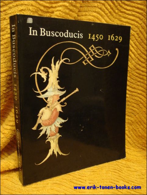 KOLDEWEIJ, A. M.; - IN BUSCODUCIS 1450 - 1629,